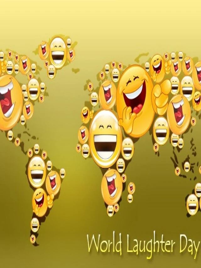 Why is world Laughter day celebrated?